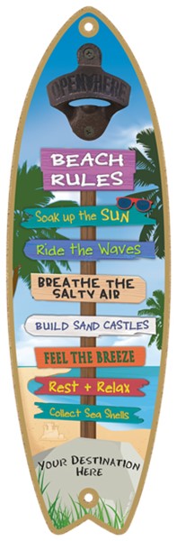 Beach Rules - Soak up sun - Ride the waves - Surfboard Bottle Opener